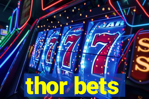 thor bets